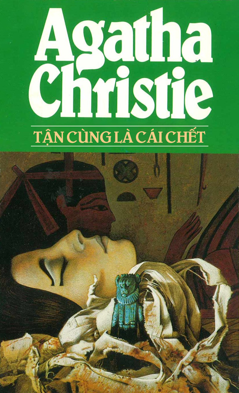Tận Cùng Là Cái Chết (Dương Văn Tám Dịch) - Agatha Christie