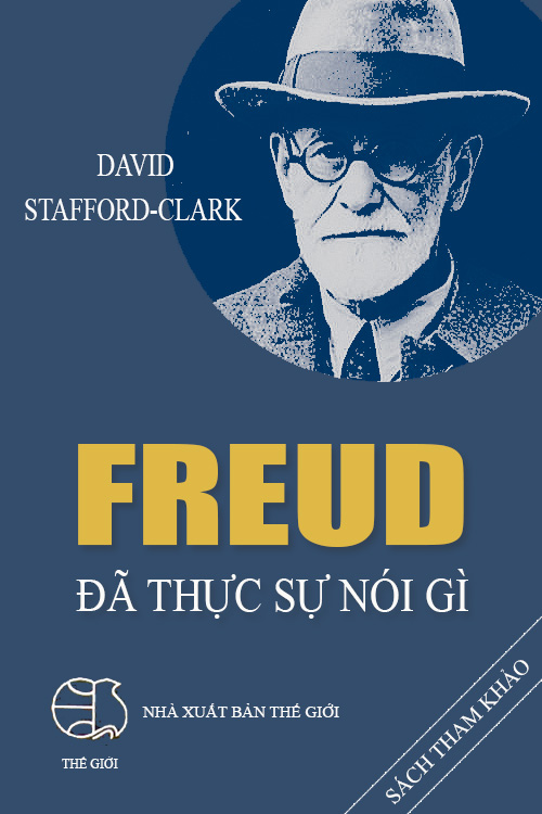 Freud Đã Thực Sự Nói Gì - David Stafford-Clark