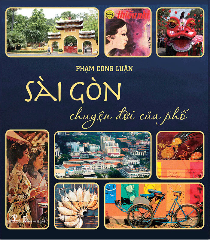 Sài Gòn - Chuyện Đời Của Phố (Tập 1) - Phạm Công Luận