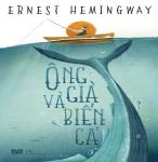Ông Già và Biển Cả - Ernest Hemingway.