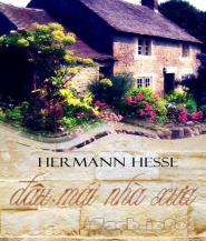 Đâu Mái Nhà Xưa - Hermann Hesse
