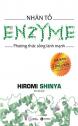 Nhân Tố Enzyme - Phương Thức Sống Lành Mạnh - Hiromi Shinya