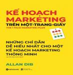 Kế Hoạch Marketing Trên Một-Trang-Giấy - Tác giả: Allan Dib