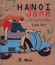 Hanoi Jane - Elka Ray