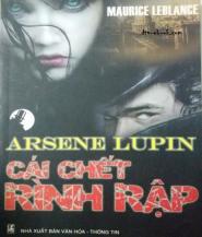 Arsène Lupin Cái Chết Rình Rập - Maurice Leblanc