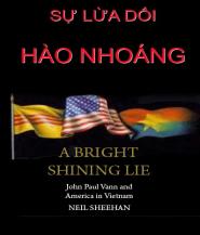 Sự Lừa Dối Hào Nhoáng (Một Người Mỹ Trong Cuộc Chiến Tranh Việt Nam) - Neil Sheehan