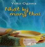 Nhật Ký Mang Thai - Yoko Ogawa