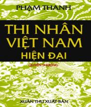 Thi Nhân Việt Nam Hiện Đại Quyển Thượng - Phạm Thanh
