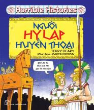 Horrible Histories: Người Hy Lạp Huyền Thoại - Terry Deary