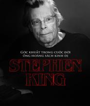 Stephen King: Góc khuất trong cuộc đời ông hoàng sách kinh dị