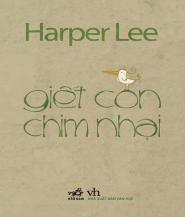 Giết Con Chim Nhại - Harper Lee.