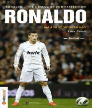 C. Ronaldo: Ám ảnh về sự hoàn hảo - Luca Caioli