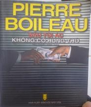 Sáu tội ác không có hung thủ - Pirere Boileau