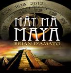 Mật mã Maya tập 1 - Brian D Amato