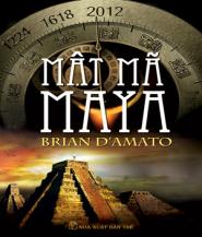 Mật mã Maya tập 1 - Brian D Amato