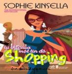 Tự Thú của một Tín Đồ Shopping - Sophie Kinsella