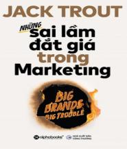 Những Sai Lầm Đắt Giá Trong Marketing - Tác giả: Jack Trout