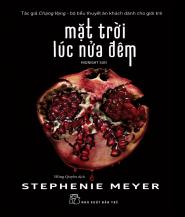 Mặt Trời Lúc Nửa Đêm - Tác Giả: Stephenie Meyer
