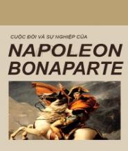 Cuộc Đời Và Sự Nghiệp Napoleon Bonaparte - E. Tac Le