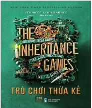Trò Chơi Thừa Kế - The Inheritance Games - Tác giả: Jennifer Lynn Barnes