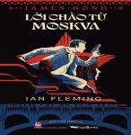 Lời Chào Từ Moskva (James Bond) - Tác giả: Ian Fleming