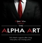 Alpha Art - Trở thành người đàn ông mọi phụ nữ mơ ước - Nexx & Joker