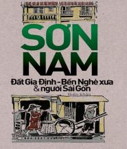 Đất Gia Định - Bến Nghé Xưa & Người Sài Gòn