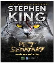 Pet Sematary - Nghĩa Địa Thú Cưng - Tác giả: Stephen King