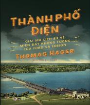 Thành Phố Điện - Tác giả: Thomas Hager