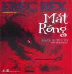 Erec Rex Tập 1: Mắt Rồng - Kaza Kingsley