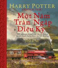 HARRY POTTER - MỘT NĂM TRÀN NGẬP DIỆU KỲ - Tác giả: J.K.Rowling