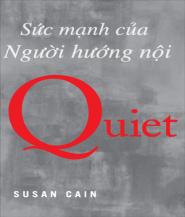 Quiet - Sức Mạnh Của Người Hướng Nội
