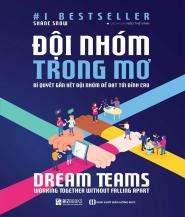 Dream Teams, Đội Nhóm Trong Mơ
