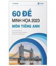 60 Đề Minh Họa 2023 Môn Tiếng Anh