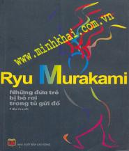 Những đứa trẻ bị bỏ rơi trong tủ gửi đồ - Ryu Murakami