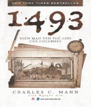 1493 - Diện Mạo Tân Thế Giới Của Columbus