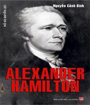 Hồ Sơ Quyền Lực Alexander Hamilton