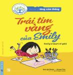 Bài Học Về Lòng Cảm Thông - Trái Tim Vàng Của Emily (Song Ngữ Anh - Việt)