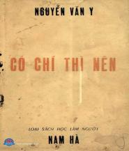 Có Chí Thì Nên - Nguyễn Văn Y