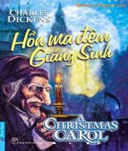 [Tin Sách] 10 bài học từ tuyệt tác 'Giáng Sinh yêu thương' của Charles Dickens