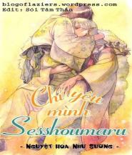 Chỉ Yêu Mình Sesshoumaru - Nguyệt Hoa Như Sương