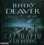 Cây Thập Tự Ven Đường - Jeffery Deaver
