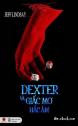 Dexter Và Giấc Mơ Hắc Ám - Jeff Lindsay