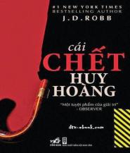 Cái Chết Huy Hoàng - J. D. Robb