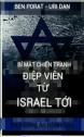 Bí Mật Chiến Tranh Điệp Viên Từ Israel Tới - Y. Ben Porat & Uri Dan
