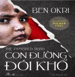 Con Đường Đói Khổ - Ben Okri