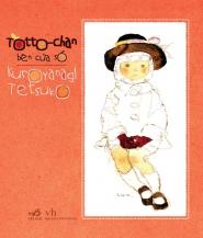 Totto-Chan - Bên Cửa Sổ - Tetsuko Kuroyanagi
