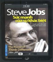 Steve Jobs: Sức Mạnh Của Sự Khác Biệt - Huỳnh Ngọc Phiên