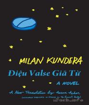 Điệu Valse Giã Từ - Milan Kundera