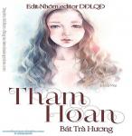Tham Hoan - Bát Trà Hương
